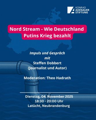 Nord Stream Neubrandenburg, © Konrad-Adenauer-Stiftung M-V Nord Stream Neubrandenburg, © Konrad-Adenauer-Stiftung M-V