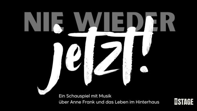 Nie Wieder Jetzt, © Less Stage Nie Wieder Jetzt, © Less Stage
