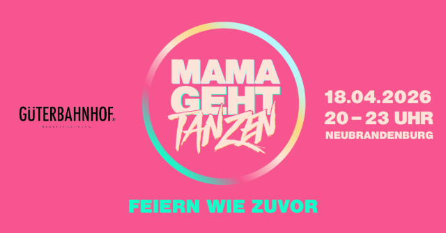 20260418_Gu╠&ecirc;terbahnhof_Neubrandenburg_Header, &copy; Mamagehttanzen GmbH