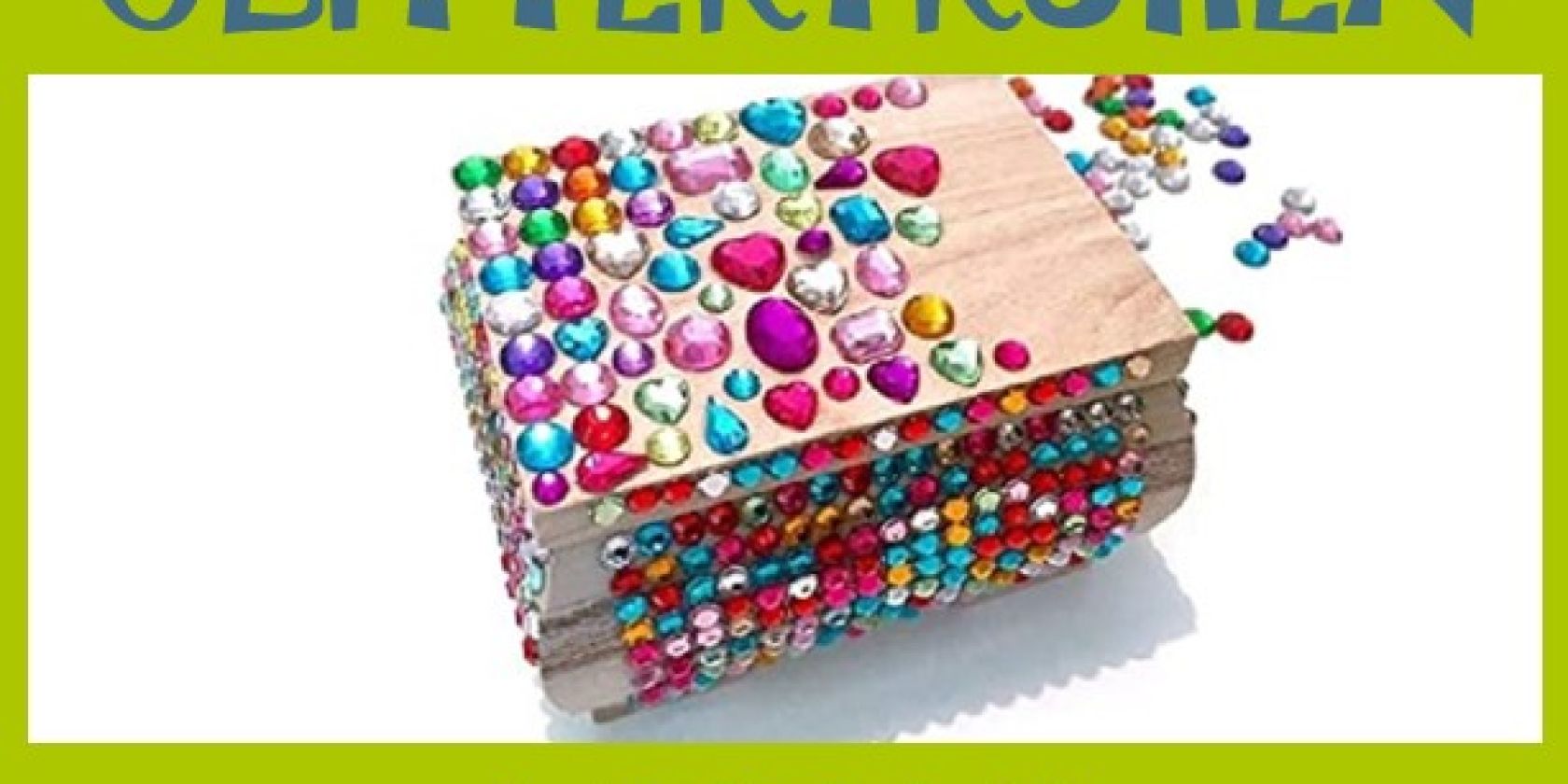 Glittertruhen gestalten, © Glittertruhen.jpg