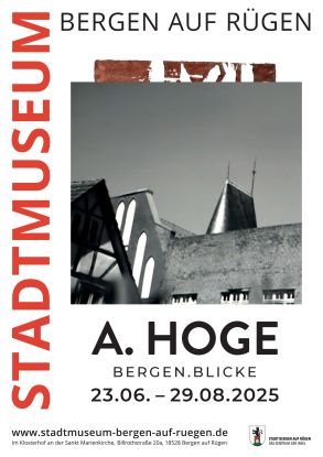 Plakat Sonderausstellung A. Hoge Bergen.Blicke, © Stadtmuseum Bergen auf Rügen/Stadt Bergen auf Rügen