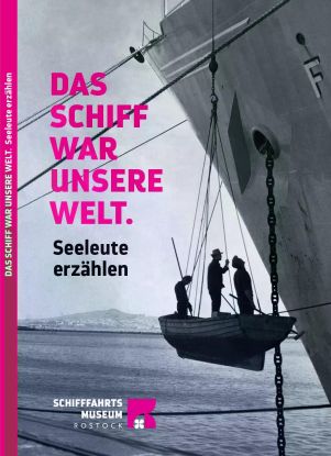 DasSchiffWarUnsereWelt, &copy; Schifffahrtsmuseum
