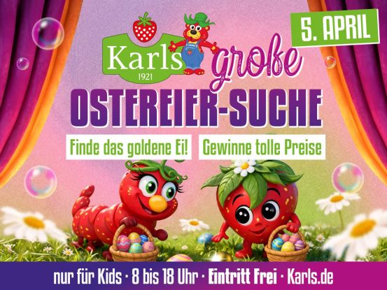 Ostereier-Suche bei Karls, &copy; Karls Markt OHG