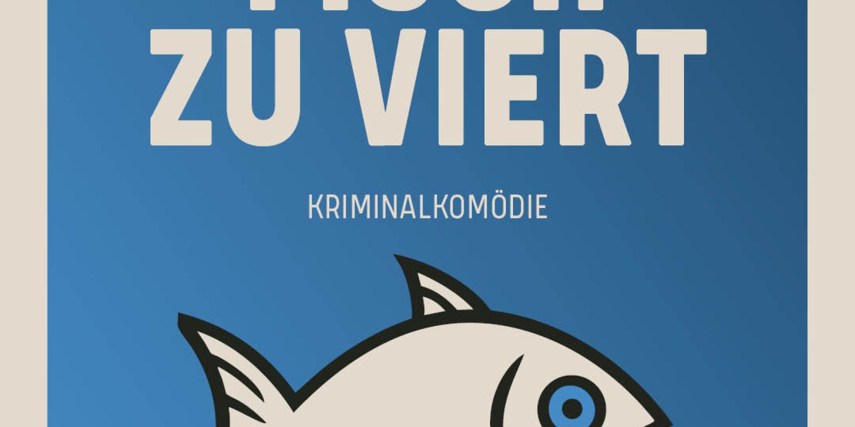 Fisch zu Viert, &copy; Vorpommersche Landesb&uuml;hne