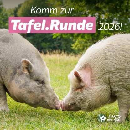 Komm zur Tafel.Runde 2026 ins Land der Tiere!, &copy; Land der Tiere