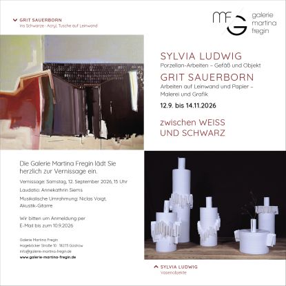GMF_Flyer_Ausstellung_Sylvia_Ludwig_Grit_Sauerborn_online (002), &copy; Galerie Martina Fregin