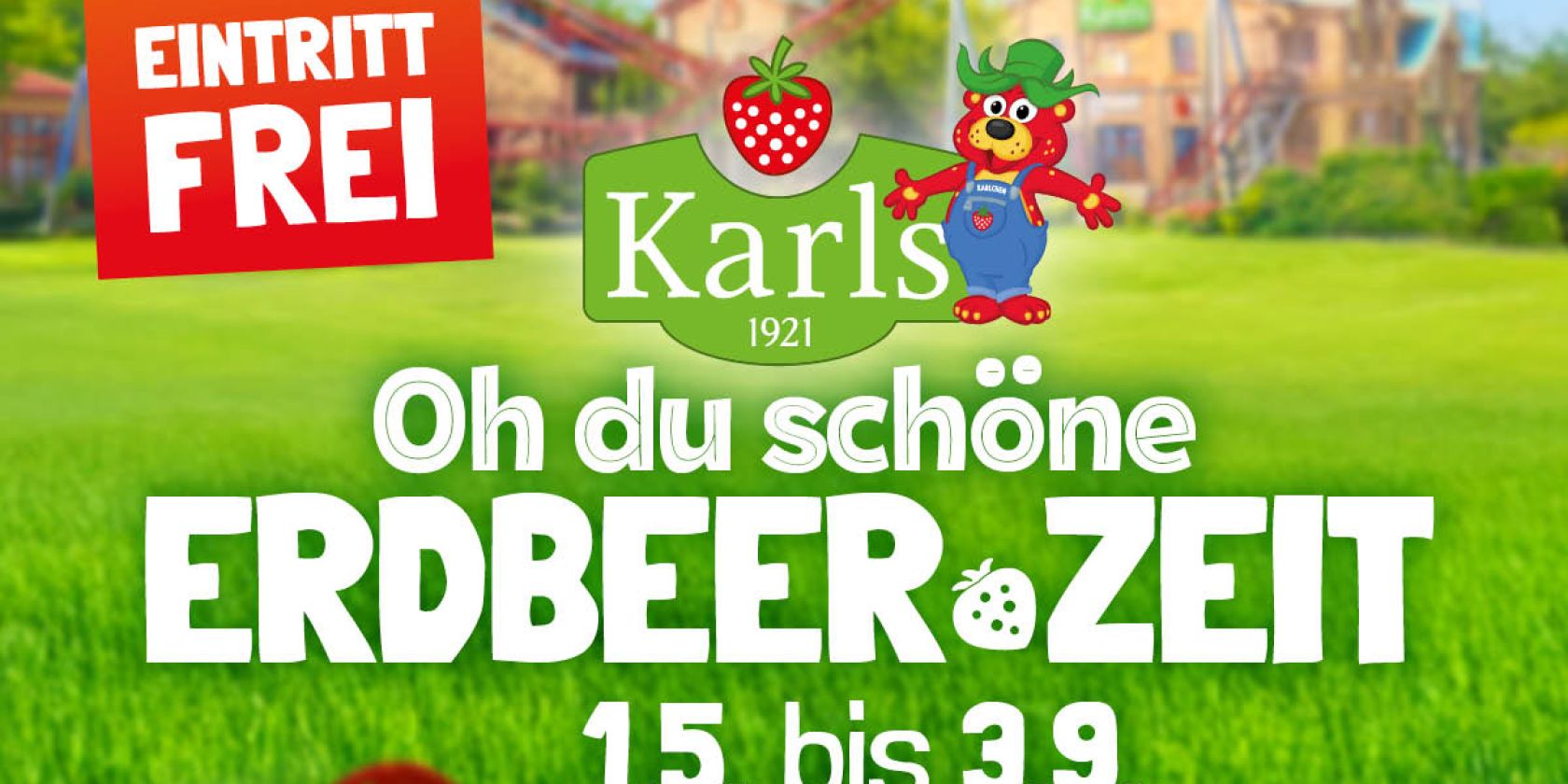 Erdbeerzeit2026., &copy; Karls Markt OHG