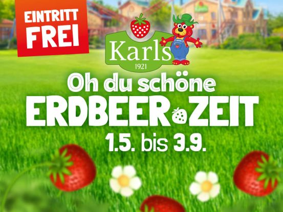 Erdbeerzeit2026., &copy; Karls Markt OHG