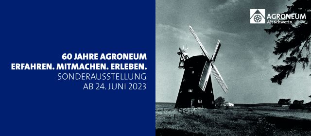 FB_Titel_AGM_Sonderausstellung_60jahre_062023, © Agroneum