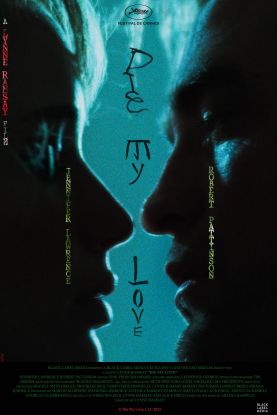 die-my-love-poster, &copy; &copy; MUBI