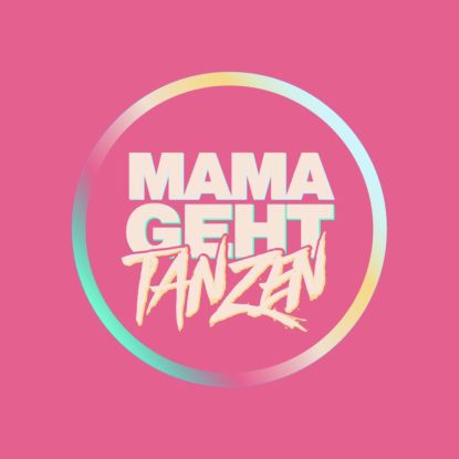 MamaGehtTanzen_Hauptmotiv, &copy; MAMAGEHTTANZEN