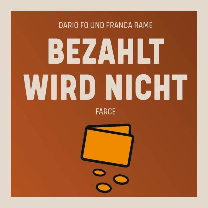 Bezahlt wird nicht, &copy; Vorpommersche Landesb&uuml;hne